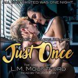 Just Once, L.M. Mountford