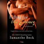 Falling for the Enemy, Samanthe Beck