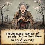 The Japanese Famine of 17821788, Sarah Willards