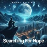 Searching For Hope, Amber Valdivia