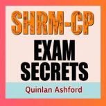 SHRMCP Exam Secrets Crack the Code ..., Quinlan Ashford