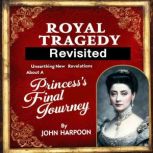 Royal Tragedy Revisited, John Harpoon