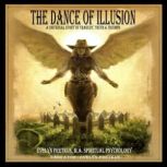 The Dance of Illusion, Evelyn Pretkus