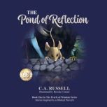 The Pond of Reflection, Catherine Ann Russell