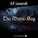 The MoonBog, H.P. Lovecraft