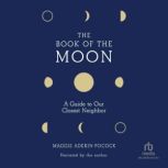 The Book of the Moon, Maggie AderinPocock