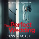 The Perfect Wedding, Tess Mackey
