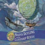 Nadya Skylung and the Cloudship Rescu..., Jeff Seymour