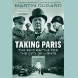 Taking Paris, Martin Dugard