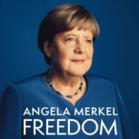 Freedom, Angela Merkel