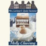 Mrs. Lorimers Quiet Summer, Molly Clavering