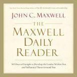 The Maxwell Daily Reader, John C. Maxwell