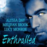 Enthralled, Lucy Monroe