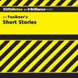 Faulkner's Short Stories, James L. Roberts, Ph.D.