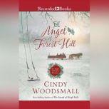 The Angel of Forest Hill An Amish Christmas Romance, Cindy Woodsmall