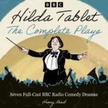 Hilda Tablet The Complete Plays, Henry Reed