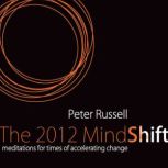The 2012 MindShift, Peter Russell