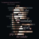 Sunday Girl, The, Pip Drysdale