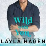 Wild With You, Layla Hagen