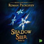 Shadow Seer, Roman Prokofiev