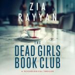 The Dead Girls Book Club, Zia Rayyan