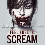 Feel Free To Scream, Boris Bacic