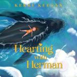 Hearting With Herman You Are Never Alone, Kerry Keegan