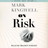 On Risk, Mark Kingwell