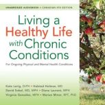 Living a Healthy Life with Chronic Co..., DrPH, Kate Lorig, RN
