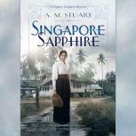 Singapore Sapphire, A. M. Stuart