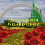 The Wonderful Wizard of Oz, L. Frank Baum