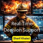 RealTime Decision Support, Sherif Khaled