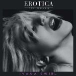 Erotica for Women, Collection, Ivana Swirl