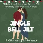 Jingle Bell Jilt, Mindy Burbidge Strunk