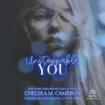 Unstoppable You, Chelsea M. Cameron