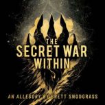 The Secret War Within, Brett Snodgrass