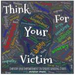 Think For Your Victim, Anthony Jones