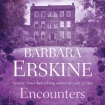 Encounters, Barbara Erskine