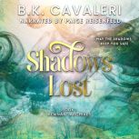 Shadows Lost, B.K. Cavaleri