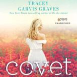 Covet, Tracey Garvis Graves