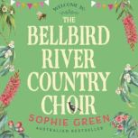 The Bellbird River Country Choir, Sophie Green