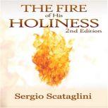 The Fire of His Holiness, Sergio Scataglini