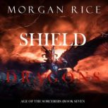 Shield of Dragons 
, Morgan Rice