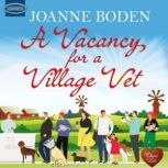 A Vacancy for a Village Vet, Joanne Boden