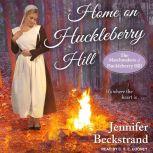 Home on Huckleberry Hill, Jennifer Beckstrand