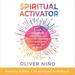 Spiritual Activator, Oliver Nino