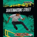 Skateboarding Street, Patrick G. Cain
