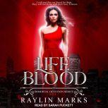 Life Blood, Raylin Marks