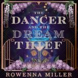 The Dancer and the Dream Thief, Rowenna Miller