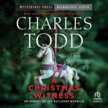 A Christmas Witness, Charles Todd